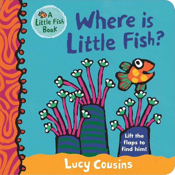 Where Is Little Fish? - Interactive Book with Windows by Lucy Cousins for Children